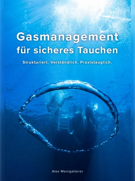 Gasmanagement für sicheres Tauchen von Alex Manigatterer